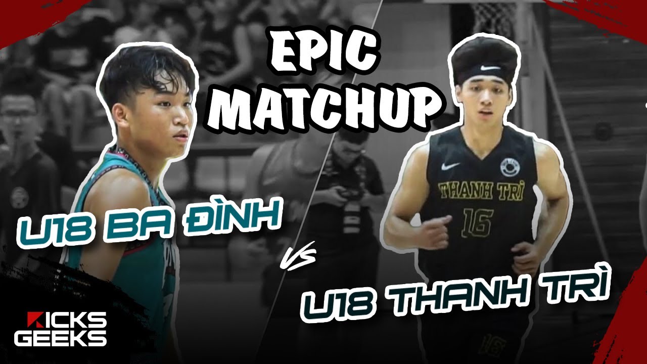 Trận đấu VÔ TIỀN KHOÁNG HẬU 2OT | U18 Ba Đình vs Thanh Trì | Long Lu, Trần Huy vs. An Tẩm, Quang TVN