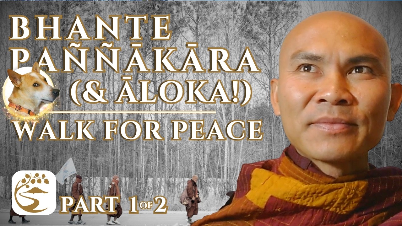 A Monk, His Dog, & All the World: 2,300 Miles, 108 Days, 1 Great Vow | Bhante Pa&ntilde;&ntilde;ākāra Q&A