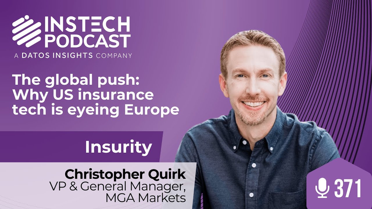 How US Insurance Tech Is Expanding into Europe | Insurity | Ep. 371