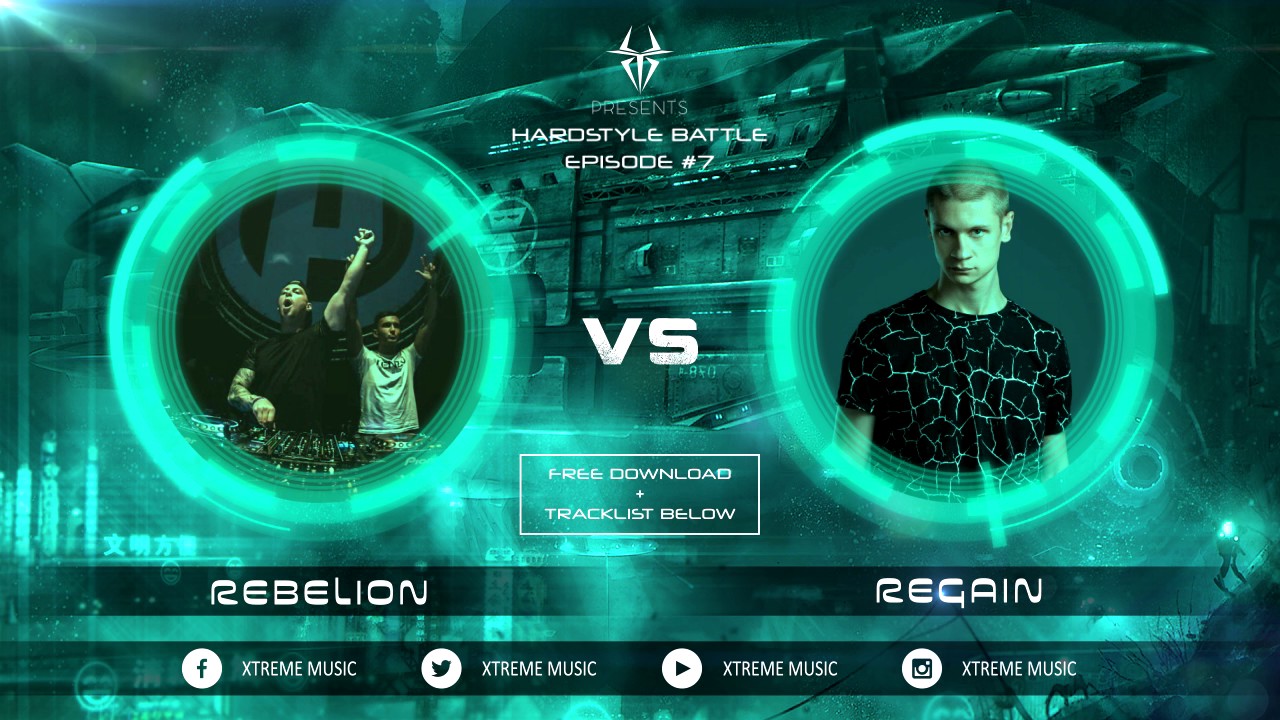 Hardstyle Battle - Episode #7: Regain vs. Rebelion (Free Download)
