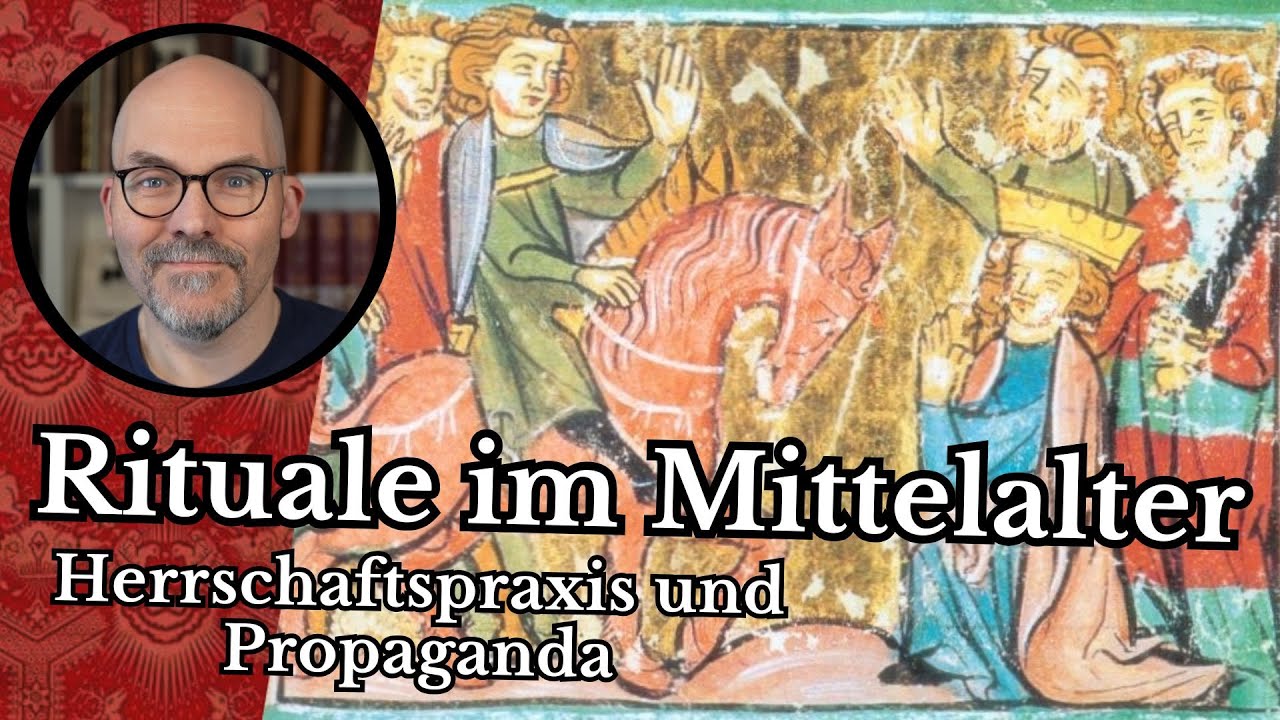 Rituale im Mittelalter - Herrschaftspraxis und Propaganda