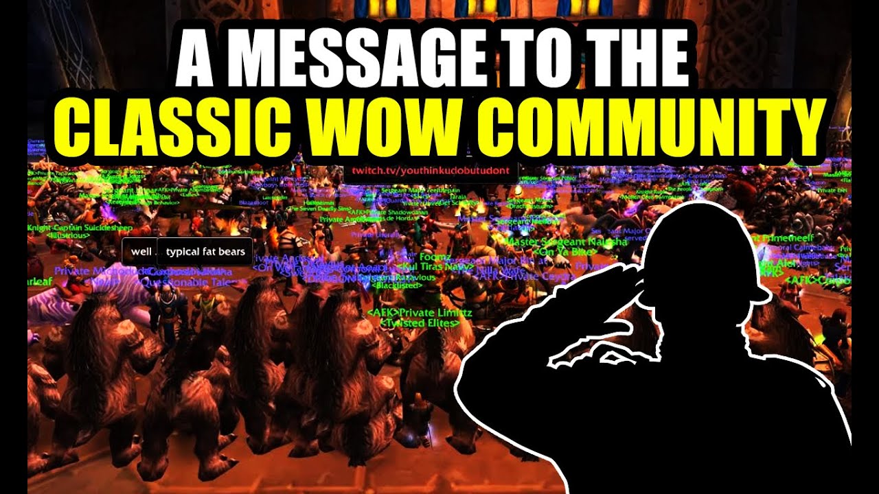 My Message To The Classic WoW Community
