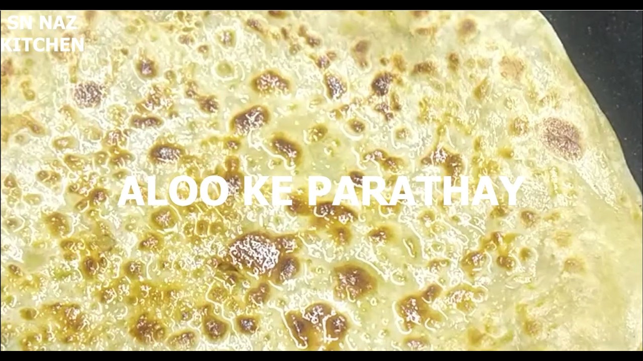 Aloo Ke Parathay Recipe | Crispy Potato Stuffed | Pakistani Breakfast Special | SN NAZ Kitchen
