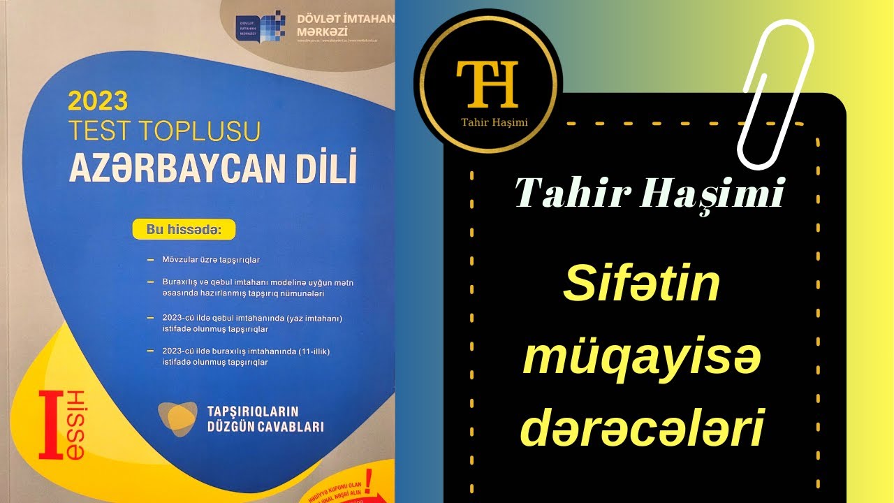 Sifətin m&uuml;qayisə dərəcələri. DİM Azərbaycan dili test toplusu 2023. Tahir Haşimi 055-975-96-46