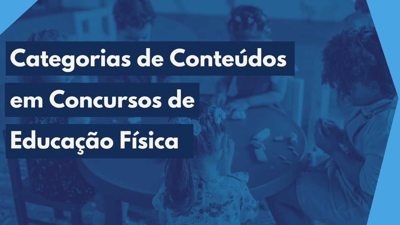 Categorias de Conteúdos em Concursos de Educação Física - Resolução de Questões
