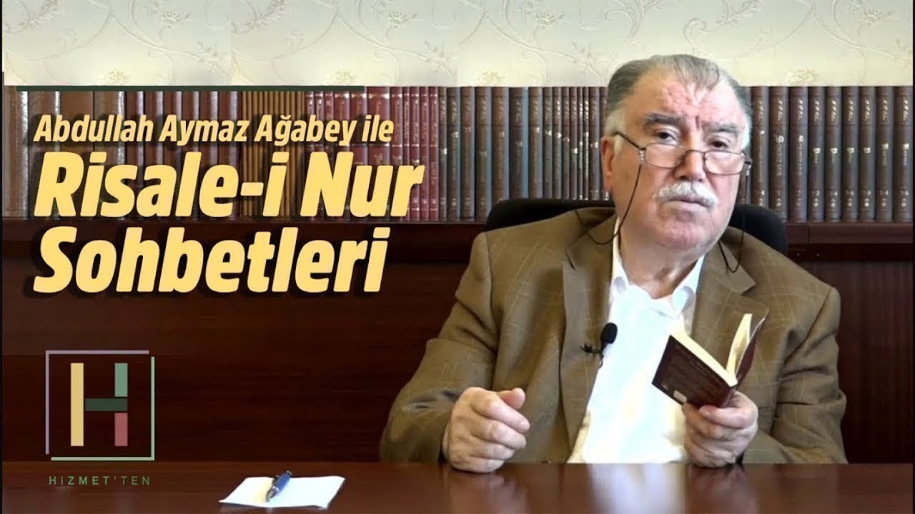 24. Söz Beşinci Dal - 2 | Abdullah Aymaz Ağabey ile Risale-i Nur Sohbetleri