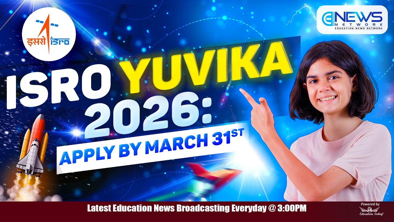 ISRO Opens YUVIKA 2026 for Class 9 Students, Applications From Feb 27 | Top 5 Education News.