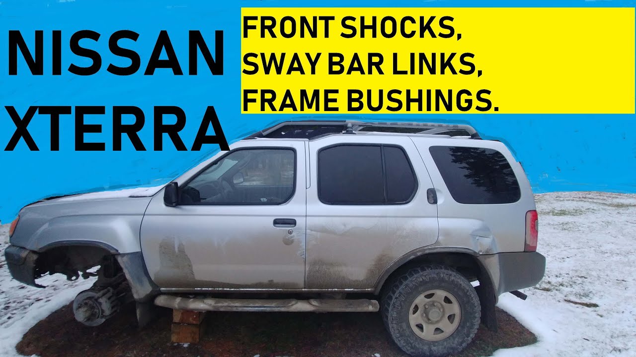 NISSAN XTERRA: FRONT SHOCKS, SWAY BAR LINKS, FRAME BUSHINGS - How To Replace. #pistonshack #xterra