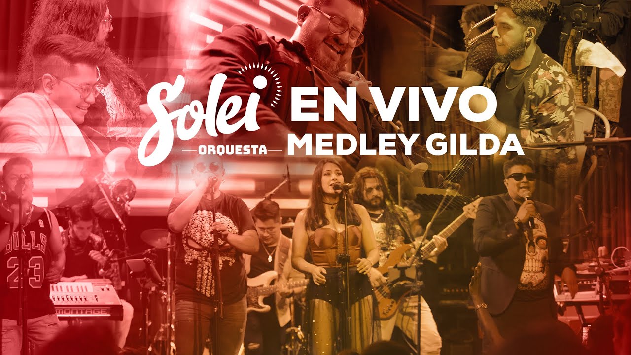 Medley Gilda | Solei Orquesta (en vivo en la Fiesta del Cumbión) | Capítulo II