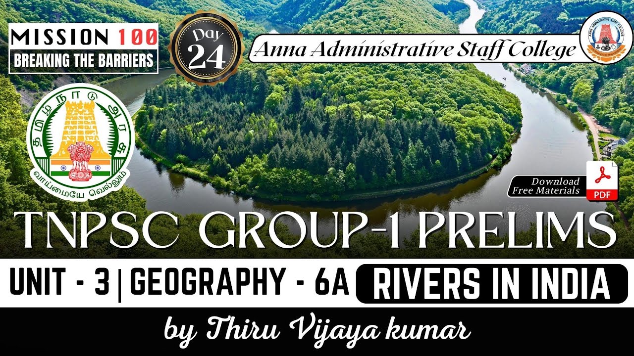 MISSION 100 | Group 1 Prelims | Unit 3 | GEOGRAPHY 6A | Rivers in India | Mr. Vijayakumar