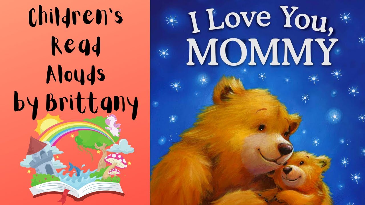 I Love You, Mommy - Read Aloud