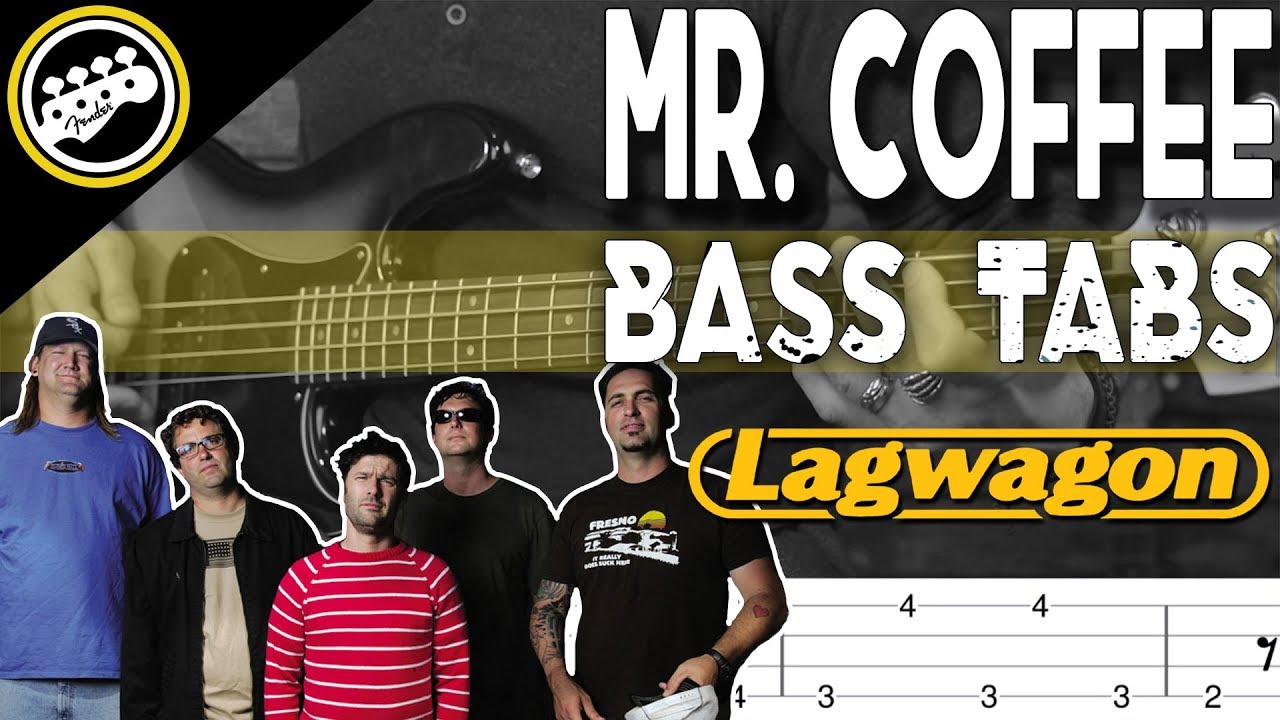 Lagwagon - Mr. Coffee | Bass Cover With Tabs in the Video