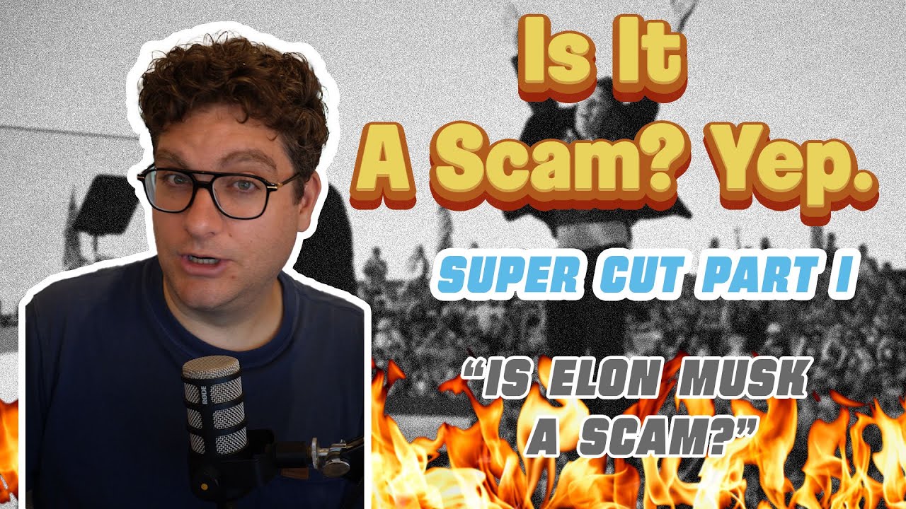 Is It a Scam? Yep. Super Cut - Part 1