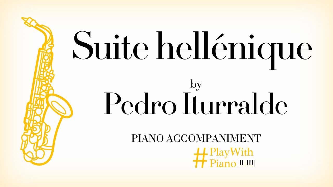 Pedro Iturralde - Suite hellénique | Saxophone Piano Accompaniament