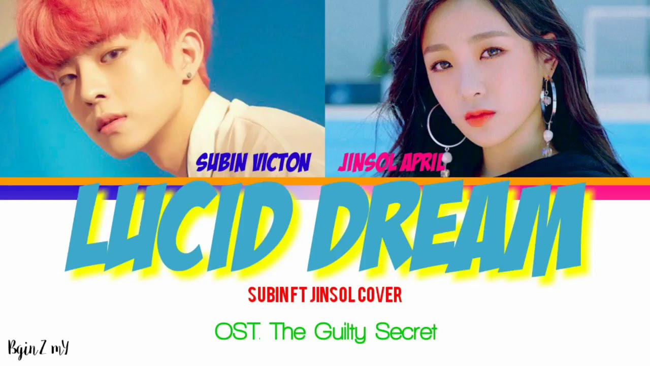 Lucid Dream - Park Kyung(Ost. The Guilty Secret)Cover by Subin Victon ft Jinsol April[lirik subindo]