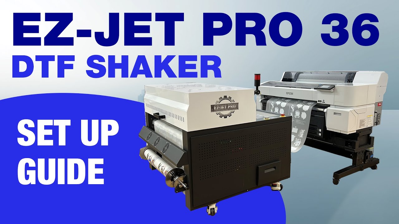 EZ-JET PRO 36 DTF Shaker Setup | Step-by-Step Installation Guide