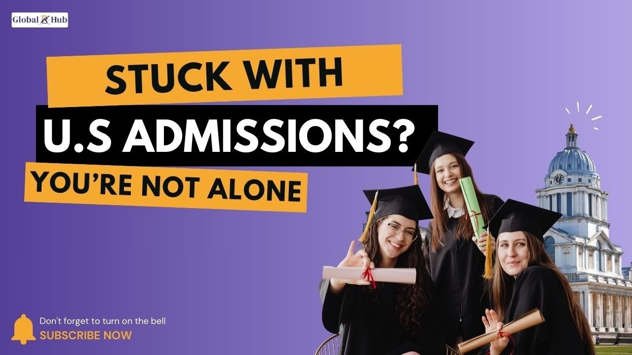 Feeling Stuck with US Admissions? You're Not Alone, Let's Unpack This