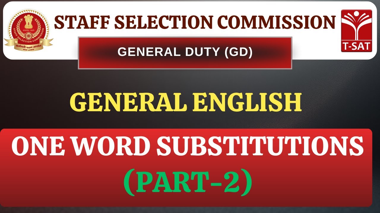 SSC GD | Competitive General English - One Word Substitutions (PART-2) | T-SAT
