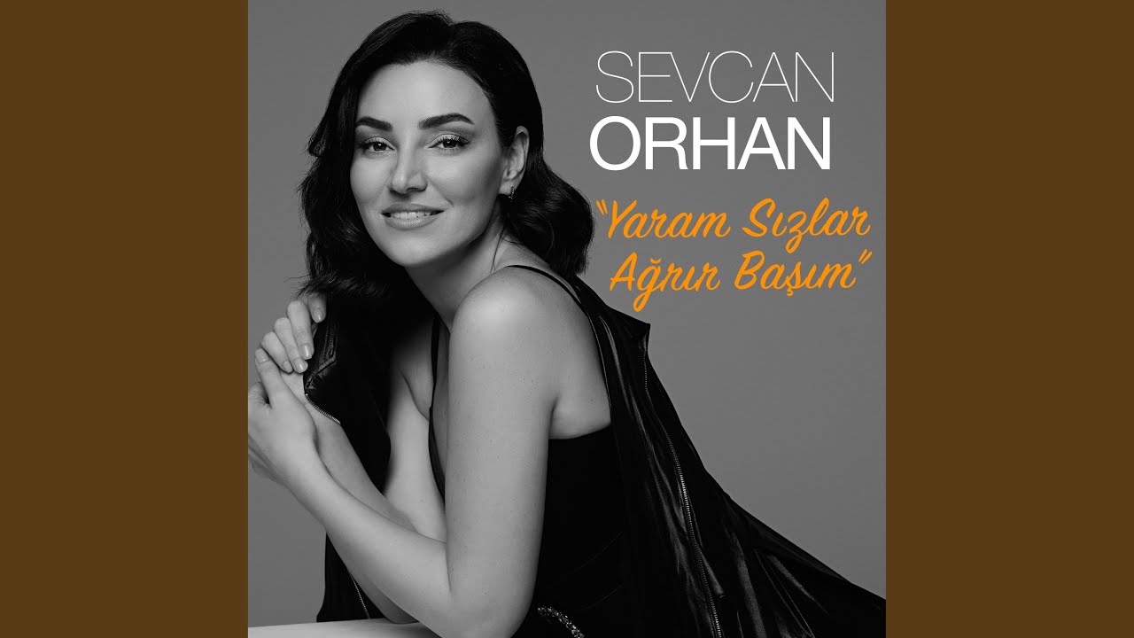 Yaram Sızlar Ağrır Başım