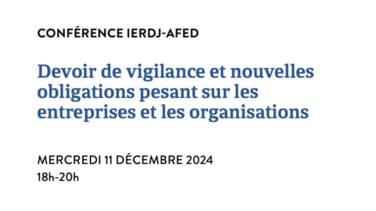Devoir de vigilance et nouvelles obligations pesant sur les entreprises et les organisations