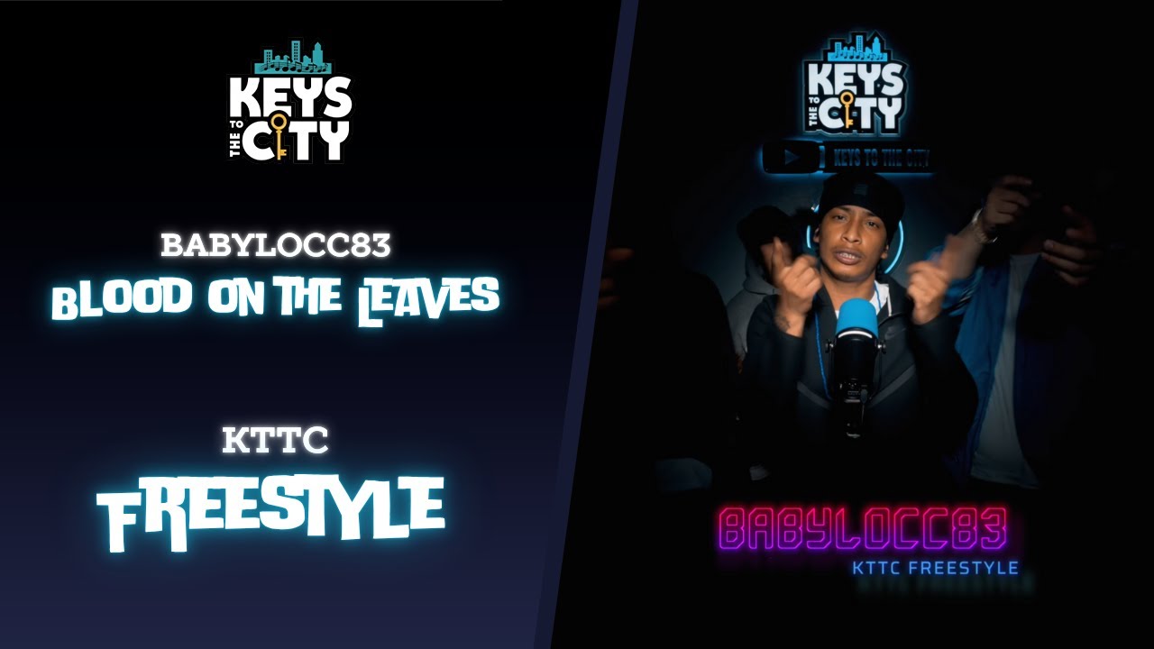 Babylocc83 - Blood on the Leaves | KTTC Freestyle
