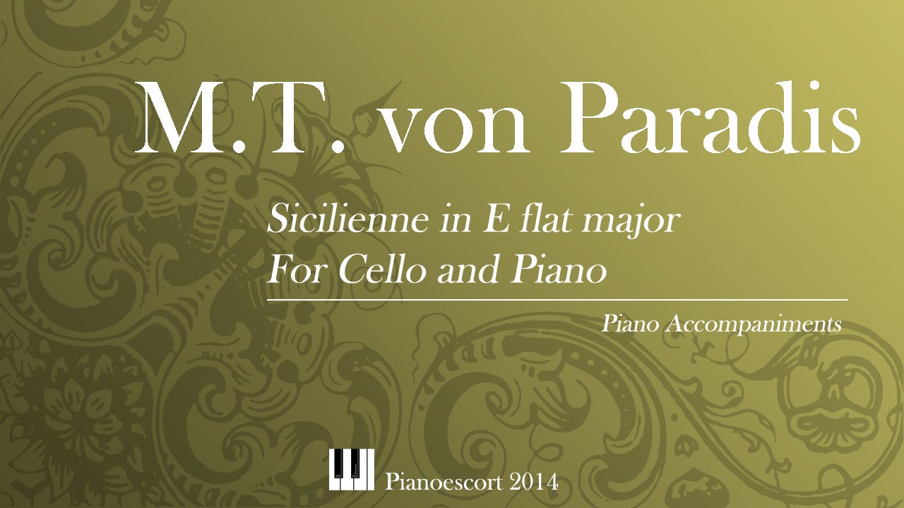 M.T. von Paradis - Sicilienne in E-flat major - Cello and Piano - Piano Accompaniment