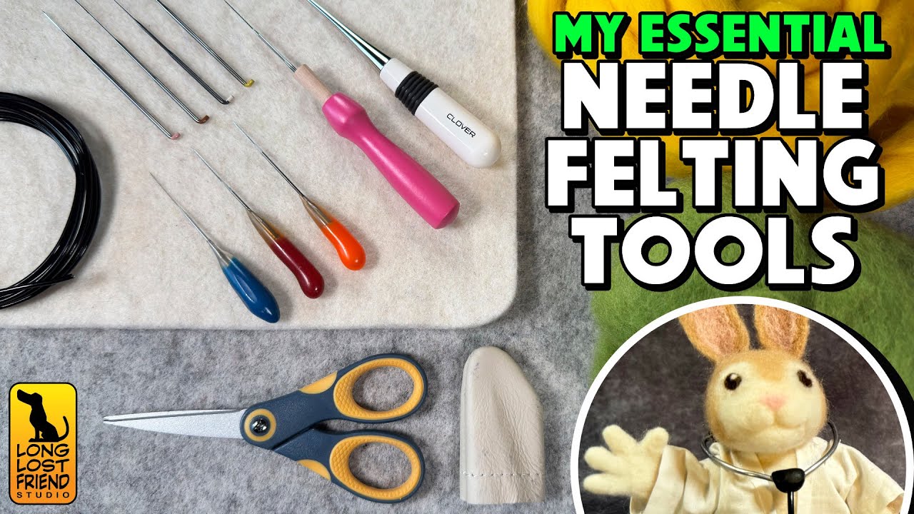 How To: My Essential Needle Felting Tools & Materials