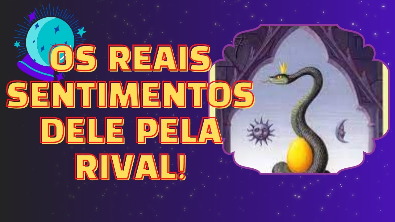 REAIS SENTIMENTOS DELE PELA RIVAL!