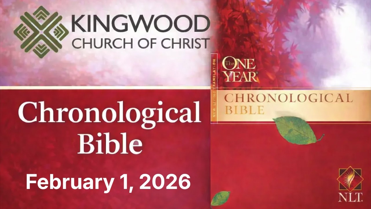 05 - February 1 - Kingwood Church of Christ Chronological Bible Class
