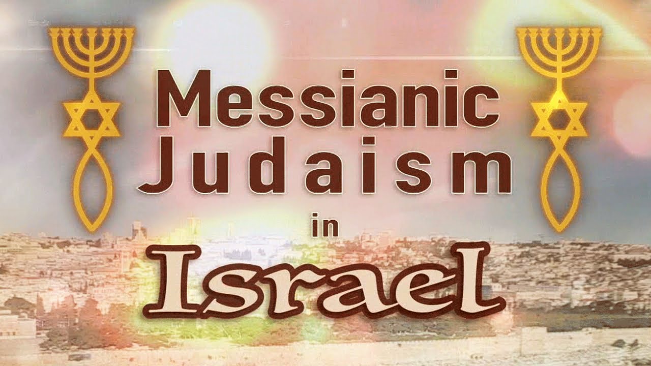 Messianic Judaism in Israel