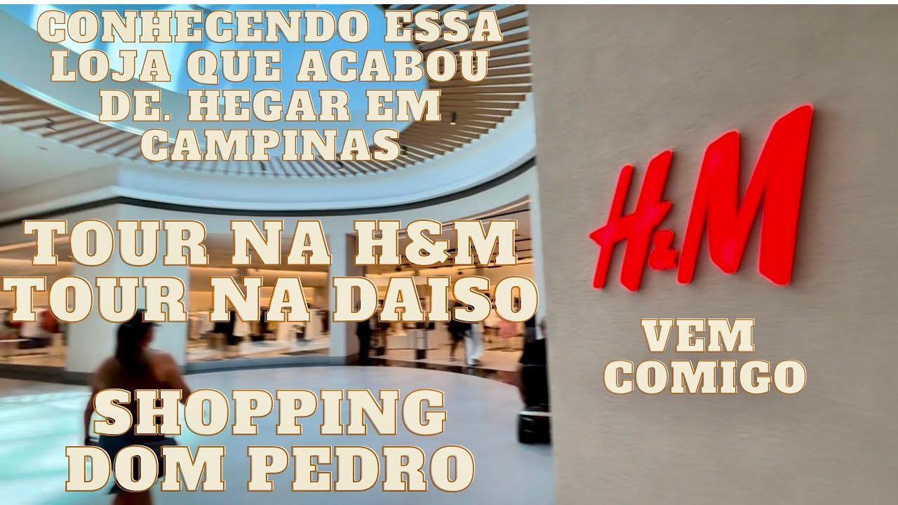 TOUR NA H&M, PASSADINHA NA DAISO, DECORAÇÃO DE NATAL 2025 DO SHOPPING DOM PEDRO EM CAMPINAS.