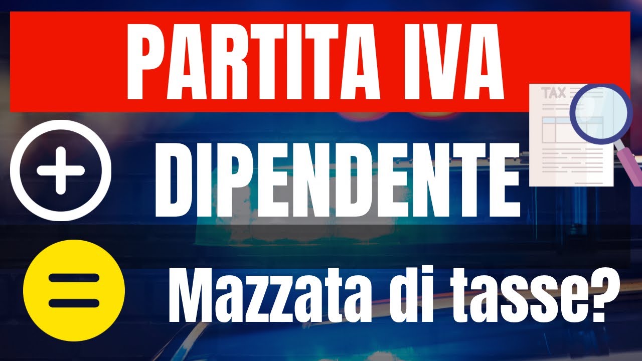 🚨PARTITA IVA E LAVORO DIPENDENTE: QUANTE TASSE PAGO?