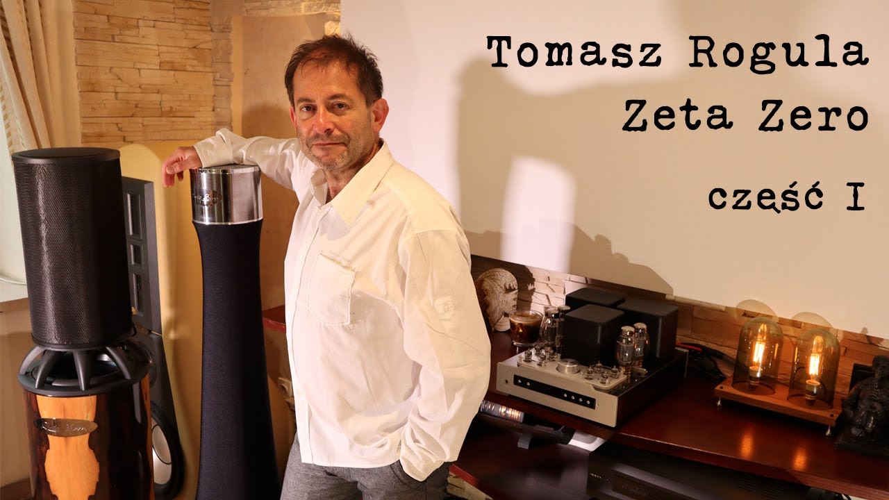 Tomasz Rogula Zeta Zero - kolumny głośnikowe wszechkierunkowe część I