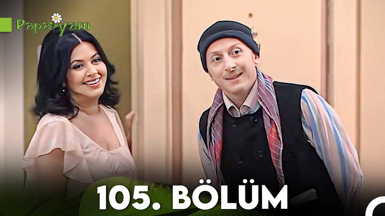 Papatyam 105. Bölüm