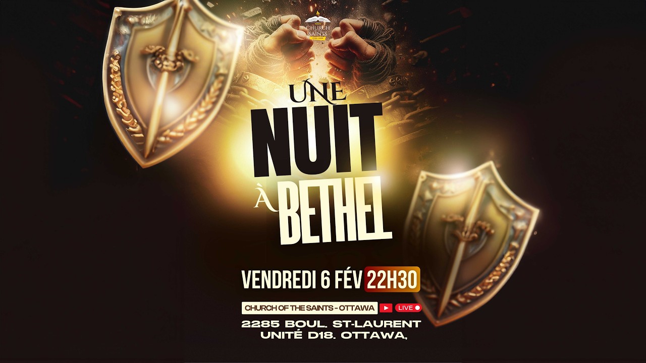 UNE NUIT A BÉTHEL  - VEILLÉE DE PRIÈRE