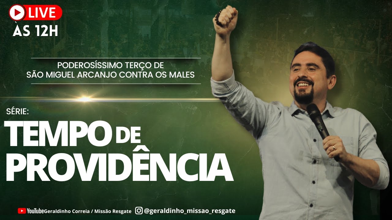Poderosíssimo Terço de São Miguel Arcanjo  I Série - Tempo de Providência I Geraldinho Correia