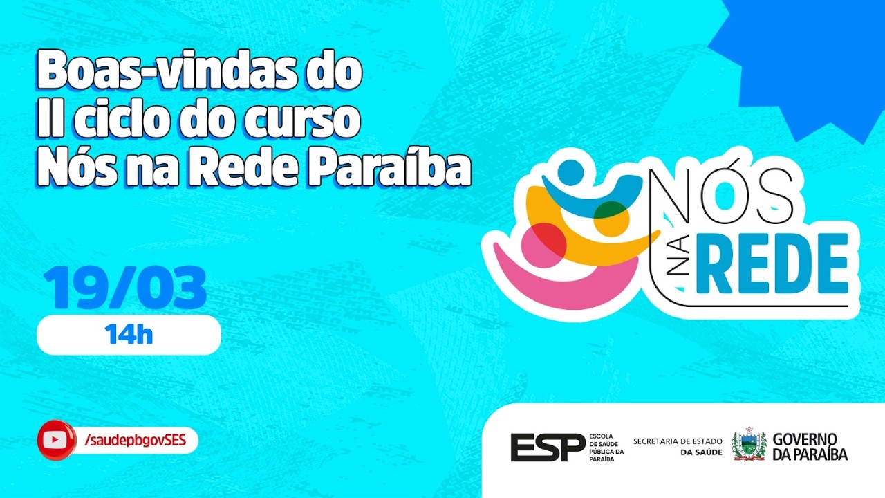 Boas-vindas do II ciclo do curso Nós na Rede Paraíba