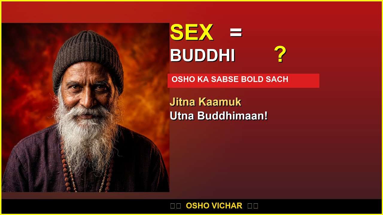 Intelligence aur Sex — Osho ka Sabse Bold Sach | ओशो विचार | Osho Hindi