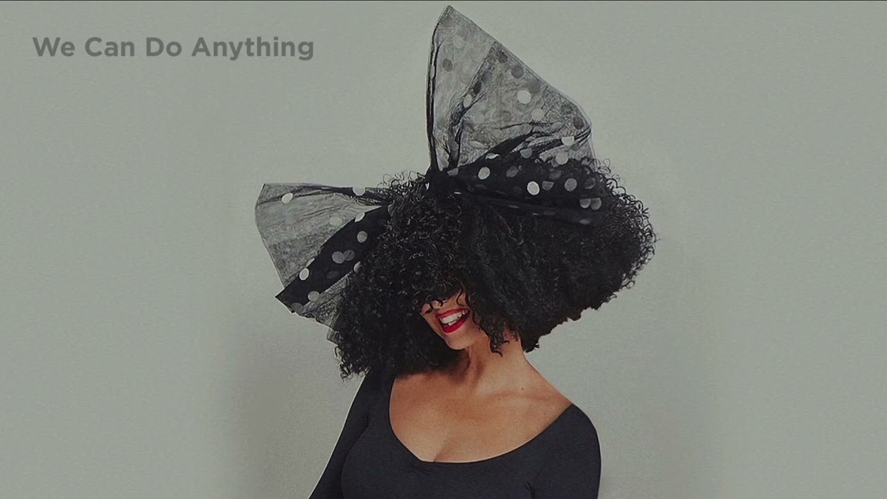 Sia - We Can Do Anything (Original Version)