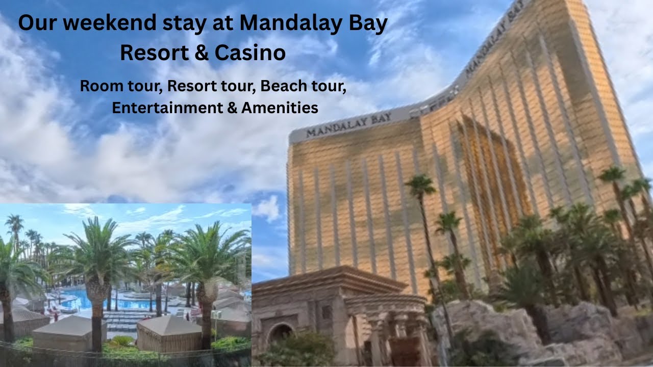 Our weekend stay at Mandalay Bay Resort & Casino in Las Vegas