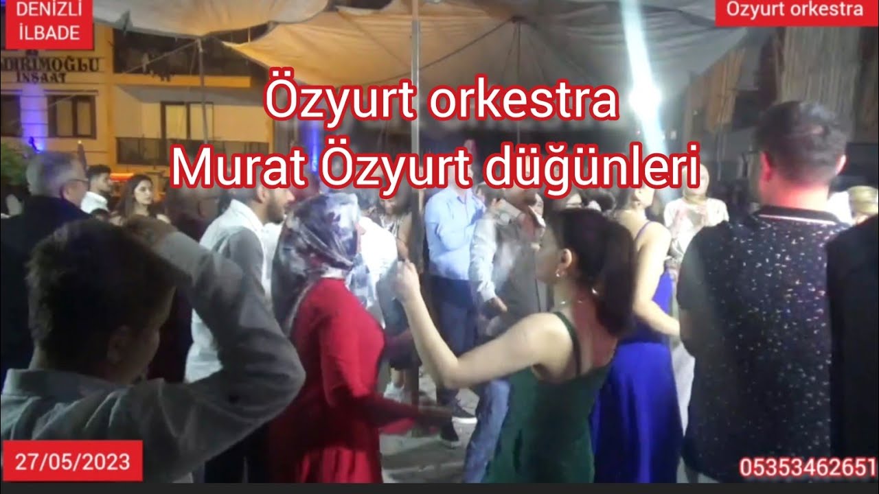 Denizli ilbade düğünü Özyurt orkestra Murat Özyurt