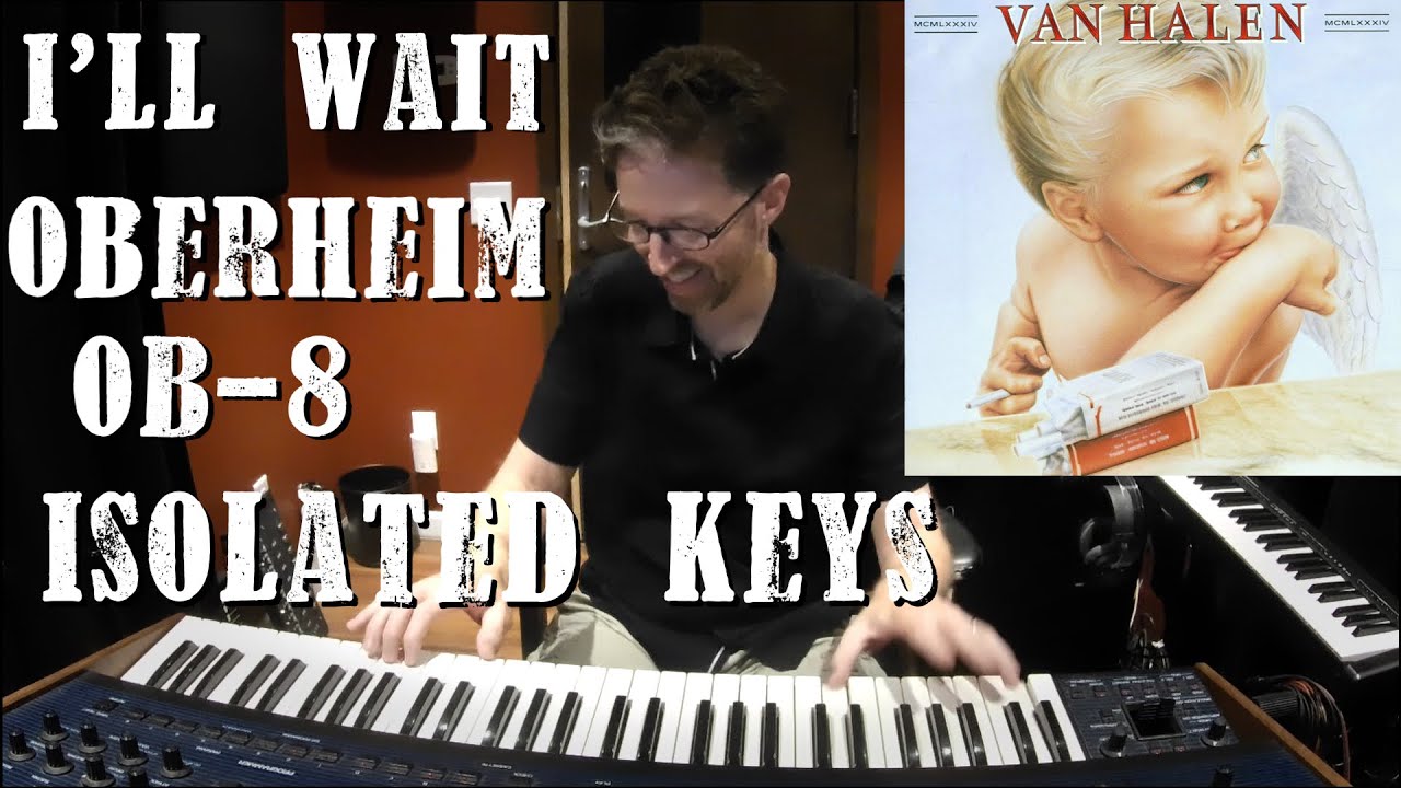 Van Halen - I'll Wait Isolated Keys on Oberheim OB-8 Synth - All parts recreated