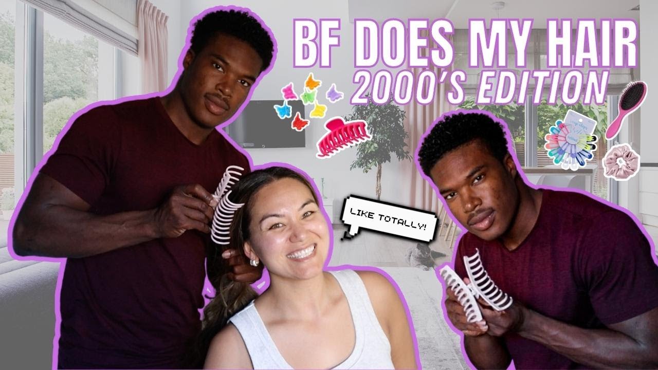 BOYFRIEND DOES MY HAIR *2000's Edition | ETHAN & COURT