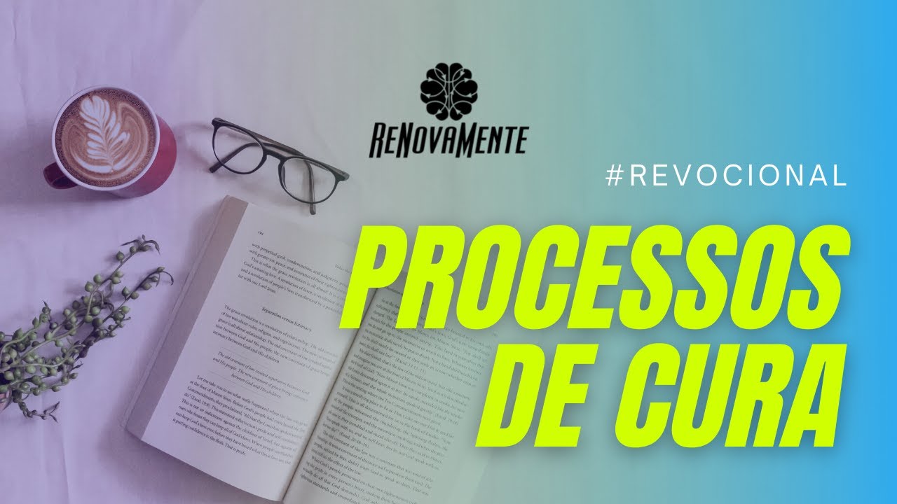 PROCESSOS DE CURA // Revocional