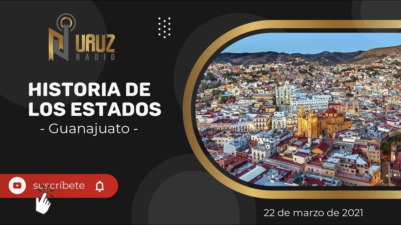 Historia de los Estados (Guanajuato)
