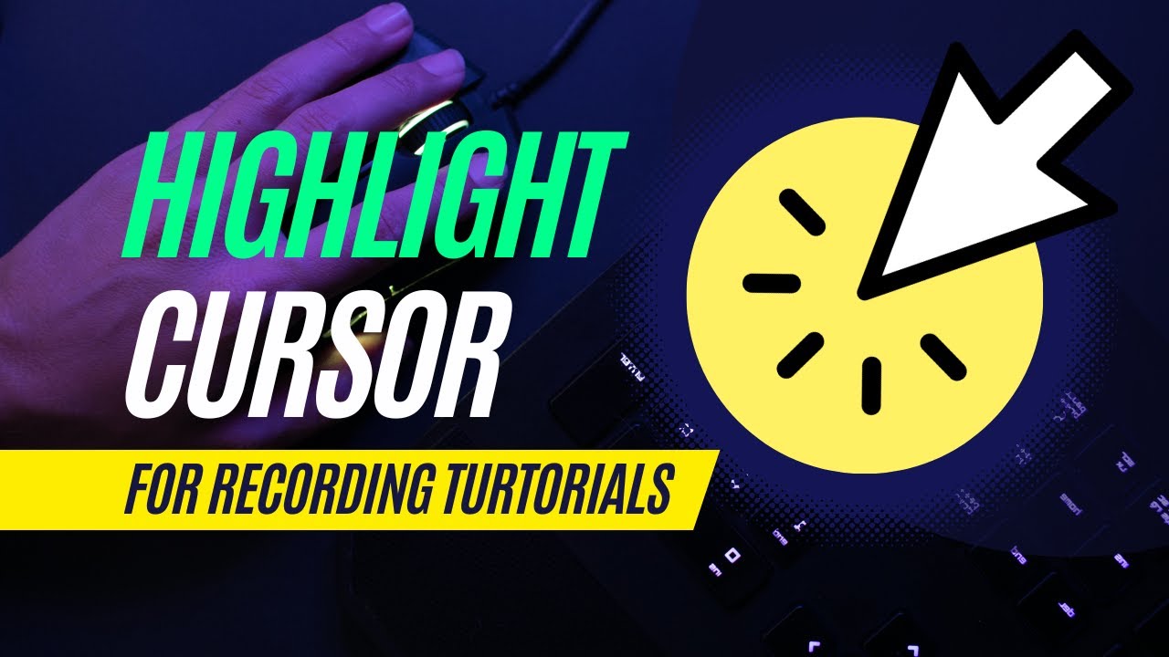 How To HIGHLIGHT CURSOR for Youtube Tutorials - Easy