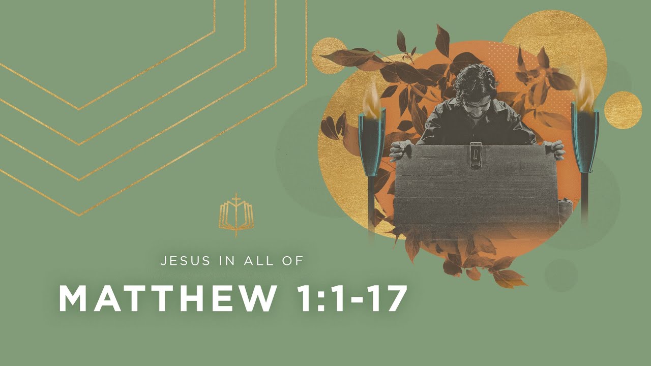 Matthew 1:1-17 | Genealogy | Bible Study