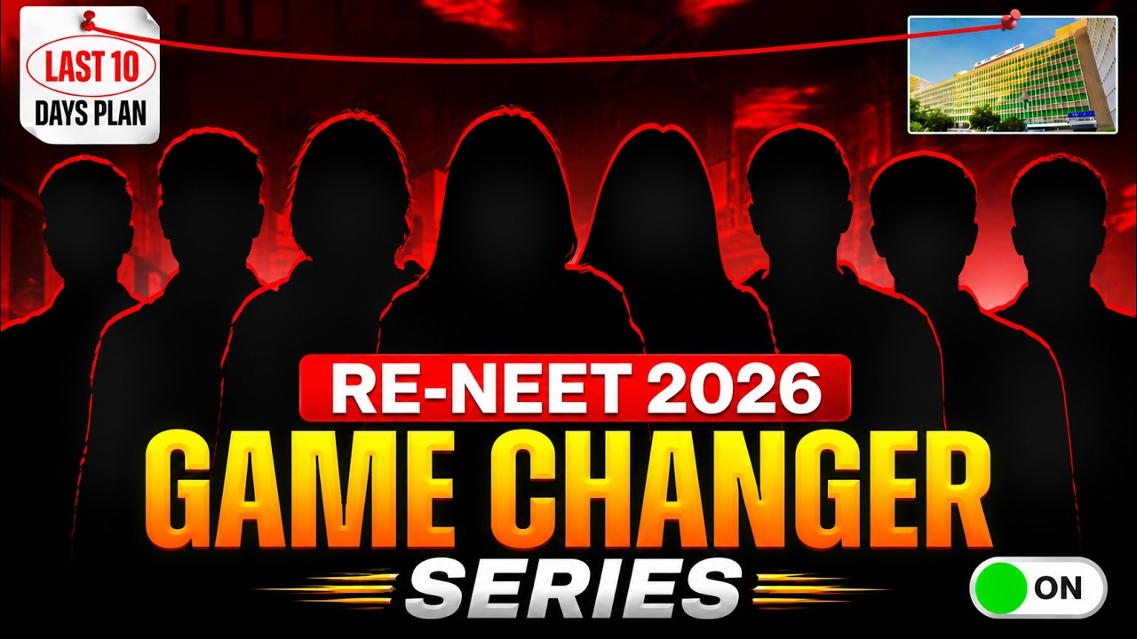 RE-NEET 2026 Game Changer Series 🔥