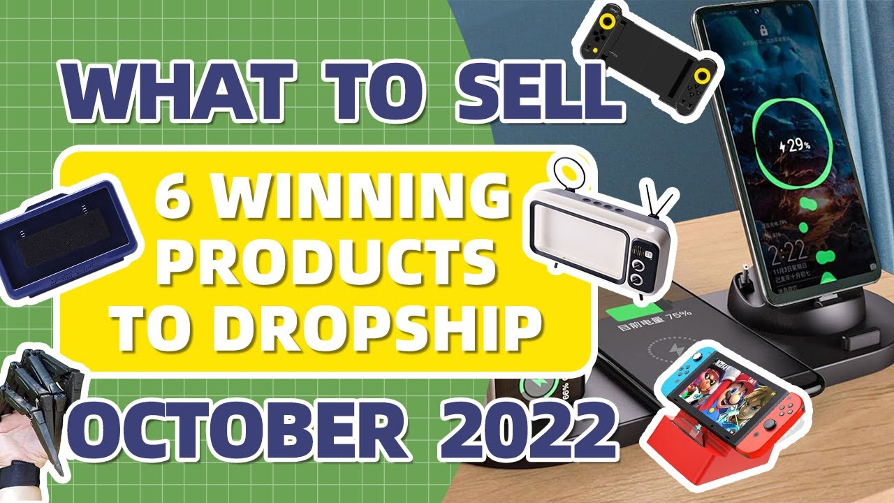 What To Sell | 6 Dropshipping Products with Huge Potential October 2022