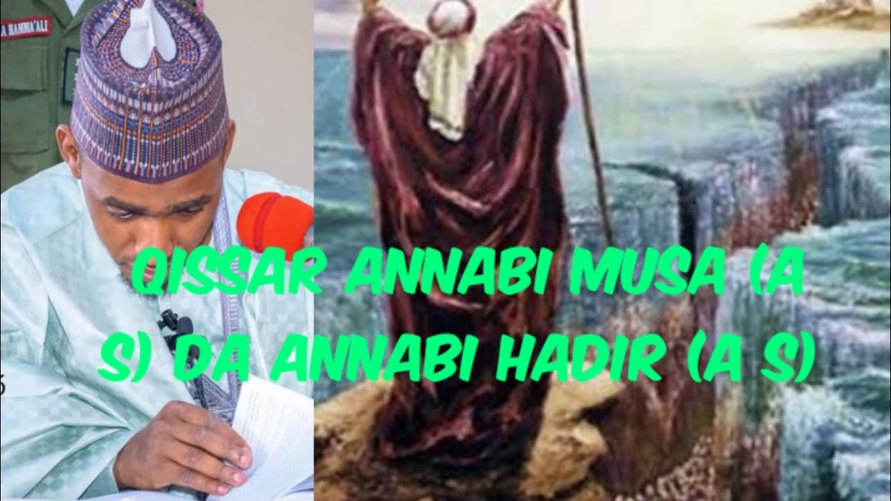 Qissa Mai dadi ta Annabi Musa (a s) da Annabi Hadir (a s)